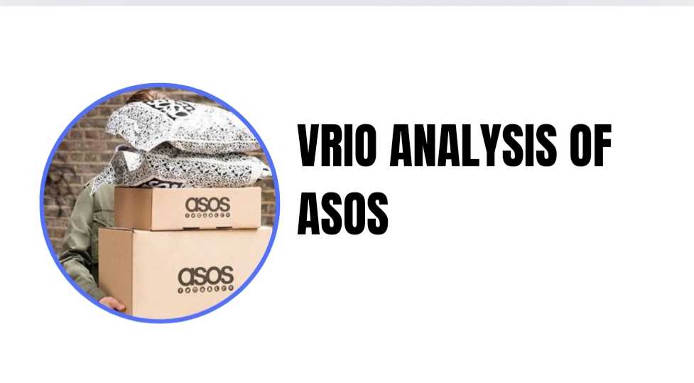 VRIO Analysis of ASOS