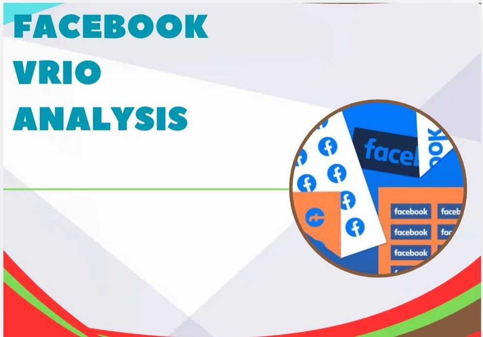 Facebook VRIO Analysis